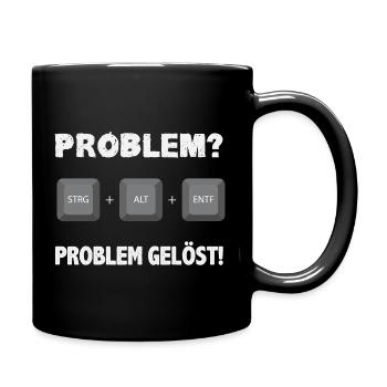 Problem Gelöst Strg Alt Entf - Tasse einfarbig - Schwarz - Rechts