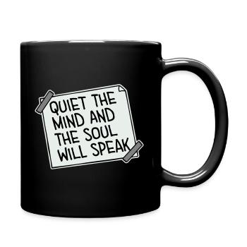 Quiet The Mind And The Soul Will Speak Ruhe Spruch - Full Colour Mug - black - Right