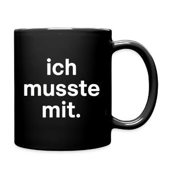 Ich Musste Mit Männertour Familienfeier Party JGA - Tasse einfarbig - Schwarz - Rechts