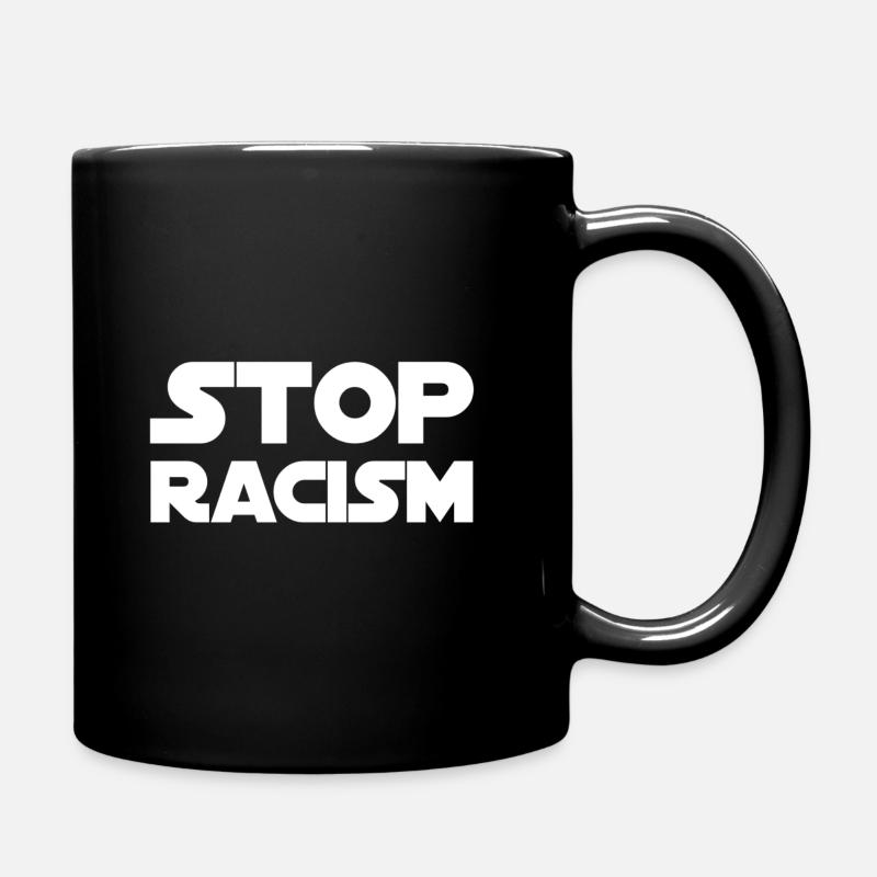 Stoppt Rassismus - politisch - Menschenrechte - Tasse einfarbig - Schwarz