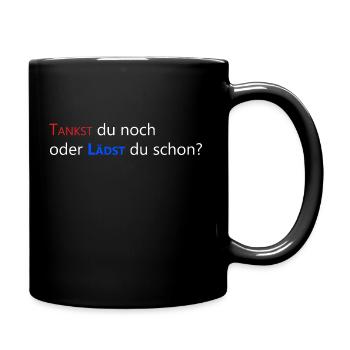 Tankst du noch oder lädst du schon? | Elektro Auto - Tasse einfarbig - Schwarz - Rechts