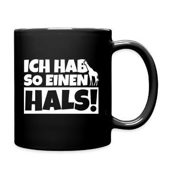 Ich hab so einen Hals - Giraffe lustig - Tasse einfarbig - Schwarz - Rechts