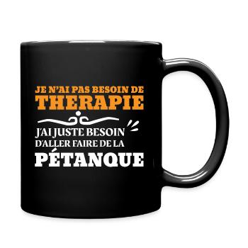 Pétanque thérapie - Mug uni - noir - Droite