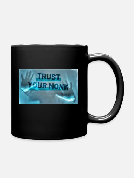 Trust your monk - Tasse einfarbig - Schwarz