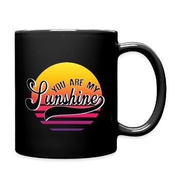 You Are My Sunshine - Full Colour Mug - black - Right