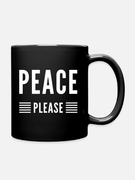 Peace Please Frieden Weltfrieden Ukraine - Tasse einfarbig - Schwarz