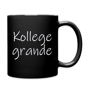 Kollege grande - Sprüche - Geschenk - Tasse einfarbig - Schwarz - Rechts