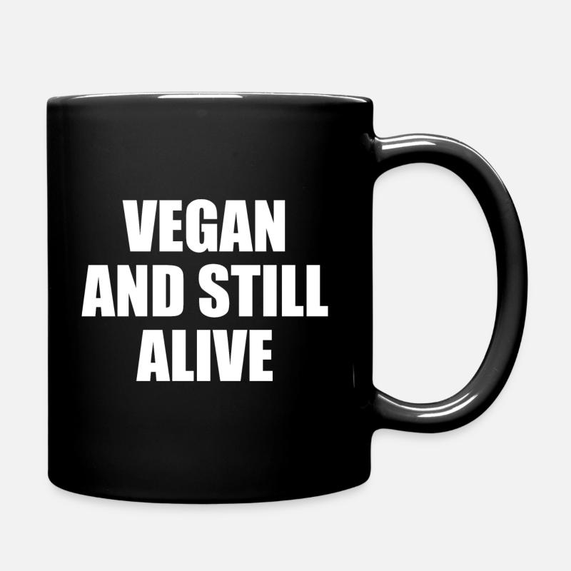 Vegan And Still Alive - Tasse einfarbig - Schwarz