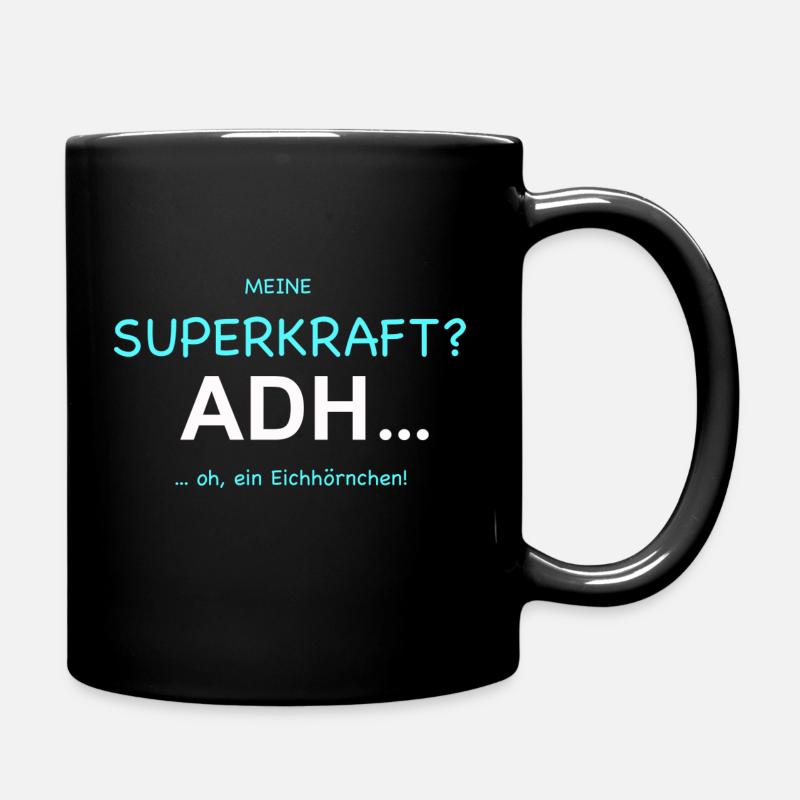 Meine Superkraft? ADHS! - Tasse einfarbig - Schwarz