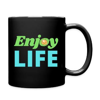 ENJOY LIFE - Genieße dein Leben - Gute Laune - Tasse einfarbig - Schwarz - Rechts