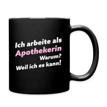 Pharmazeutin Apothekerin Witzige Sprüche - Tasse einfarbig - Schwarz - Rechts