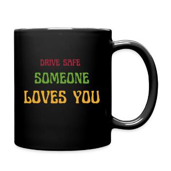 Drive Safe Someone Loves You - Mug uni - noir - Droite