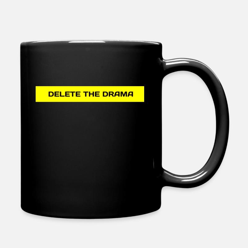 delete the drama - Tasse einfarbig - Schwarz