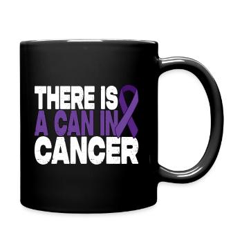 There Is A Can In Cancer - Magenkrebs Motivation - Tasse einfarbig - Schwarz - Rechts