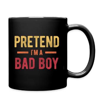 Tu so, als wäre ich ein böser Junge - Tasse einfarbig - Schwarz - Rechts