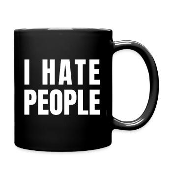 Ich hasse Menschen - Tasse einfarbig - Schwarz - Rechts
