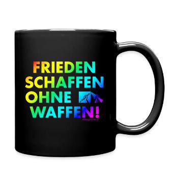 Frieden schaffen ohne Waffen! - Tasse einfarbig - Schwarz - Rechts