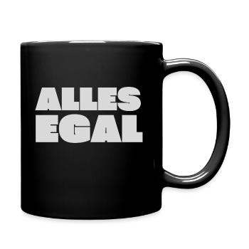 Alles Egal - Tasse einfarbig - Schwarz - Rechts