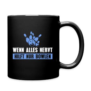Bowling Alles nervt Kegeln Bowler - Tasse einfarbig - Schwarz - Rechts