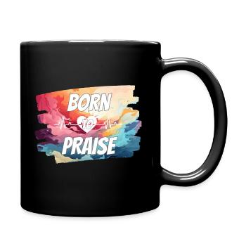Bereit zum Lobpreis: Born to Praise - Full Colour Mug - black - Right
