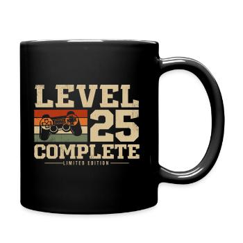 25 Geburtstag Geschenk Level 25 Complete - Tasse einfarbig - Schwarz - Rechts
