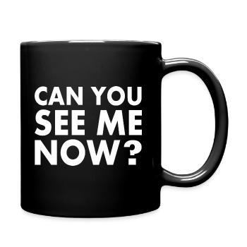Can you see me now - Mug uni - noir - Droite