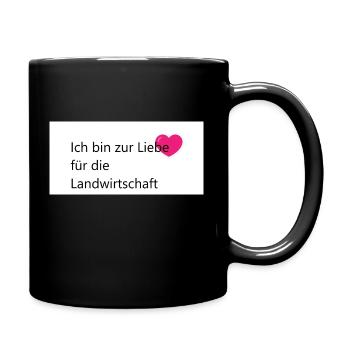 zu liebe der landwirtschaft - Tasse einfarbig - Schwarz - Rechts