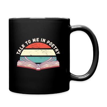 Sprich mit mir in Poesie - Tasse einfarbig - Schwarz - Rechts