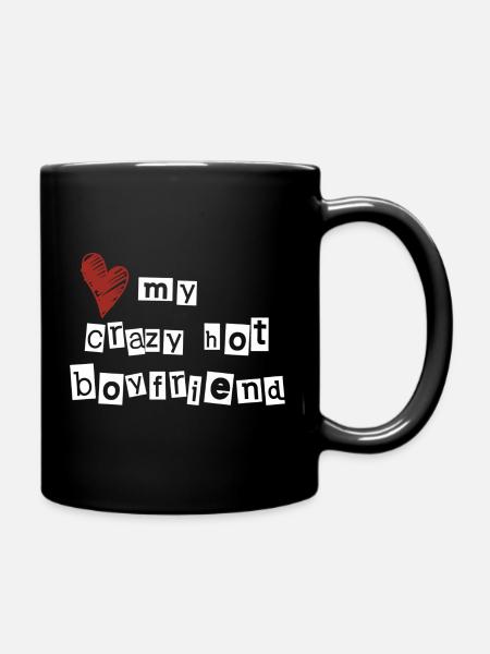 Love my crazy hot boyfriend - Tasse einfarbig - Schwarz