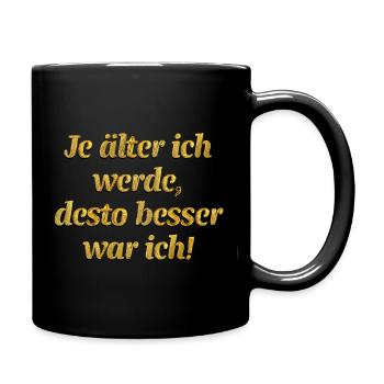 Älterwerden Alter! - Tasse einfarbig - Schwarz - Rechts