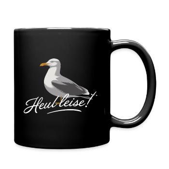  Heul Leise Möwe Nordsee Humor Küsten Spruch - Tasse einfarbig - Schwarz - Rechts