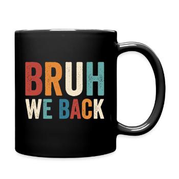 Brother, we're going back to school, brother, we're going to school - Full Colour Mug - black - Right