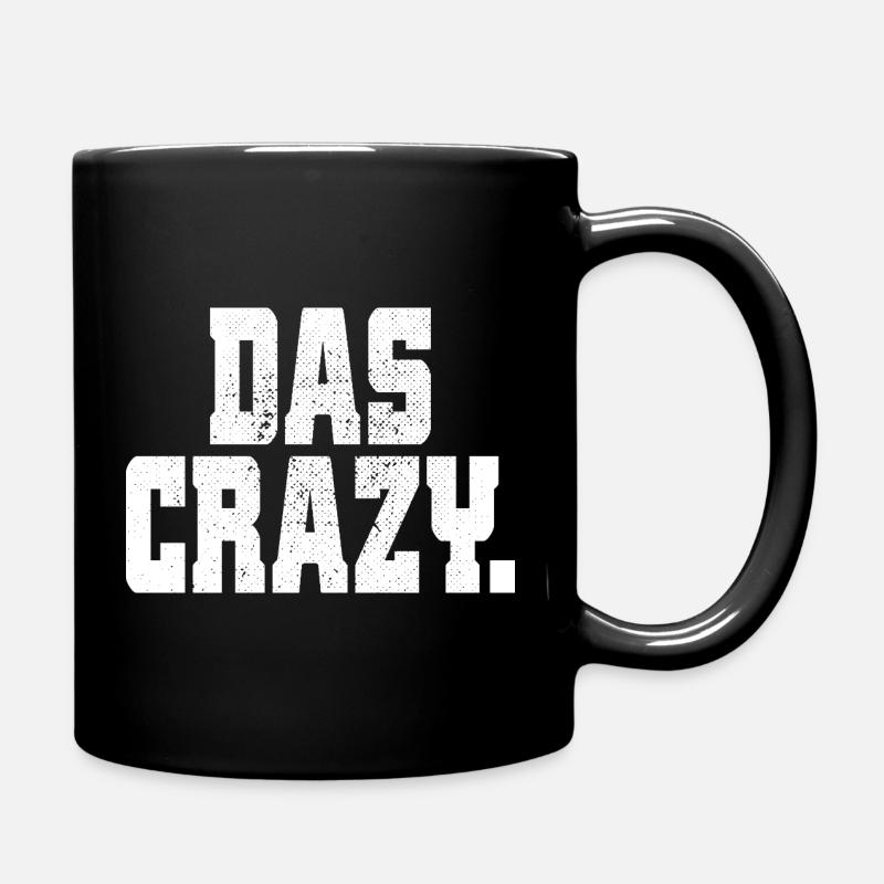 Das Crazy Jugendsprache Insider Meme Cool Verrückt - Tasse einfarbig - Schwarz