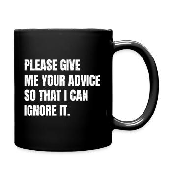 please give me your advice so that I can Ignore - Tasse einfarbig - Schwarz - Rechts