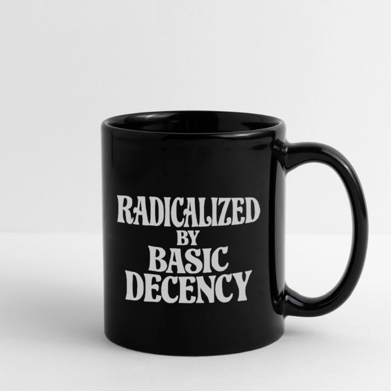 Radicalized by Basic Decency Tasse einfarbig