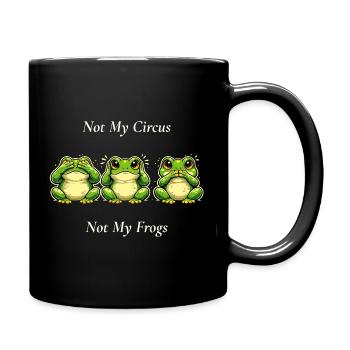 Not My Circus Not My Frogs Frog Saying - Full Colour Mug - black - Right