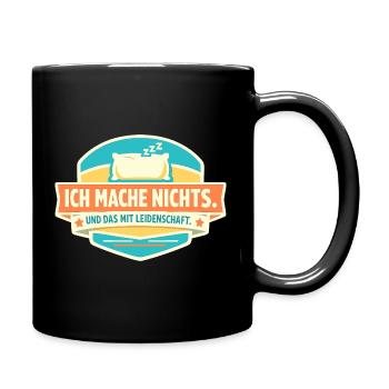 Ne rien faire avec passion - Mug uni - noir - Droite