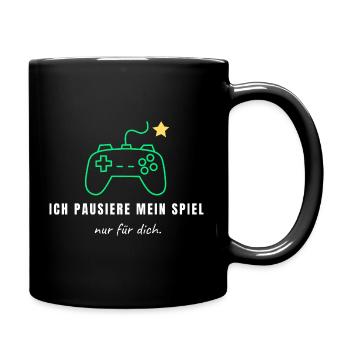 Ich pausiere mein Spiel nur für dich - Lustiges Ga - Tasse einfarbig - Schwarz - Rechts