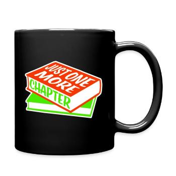 Just One More Chapter Lustig Bücherwurm Lesen Cool - Tasse einfarbig - Schwarz - Rechts