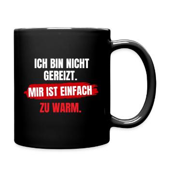 Mir Ist Zu Warm - Tasse einfarbig - Schwarz - Rechts
