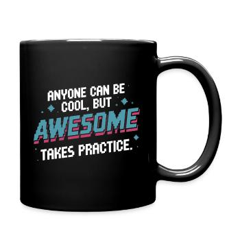 Anyone Can Be Cool Awesome Nerd Gamer Geek Irony - Full Colour Mug - black - Right