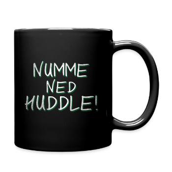 Badische Sprüche > Numme ned huddle! - Tasse einfarbig - Schwarz - Rechts