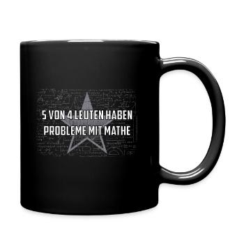 5 von 4 Leuten haben Probleme mit Mathe Geschenk - Tasse einfarbig - Schwarz - Rechts