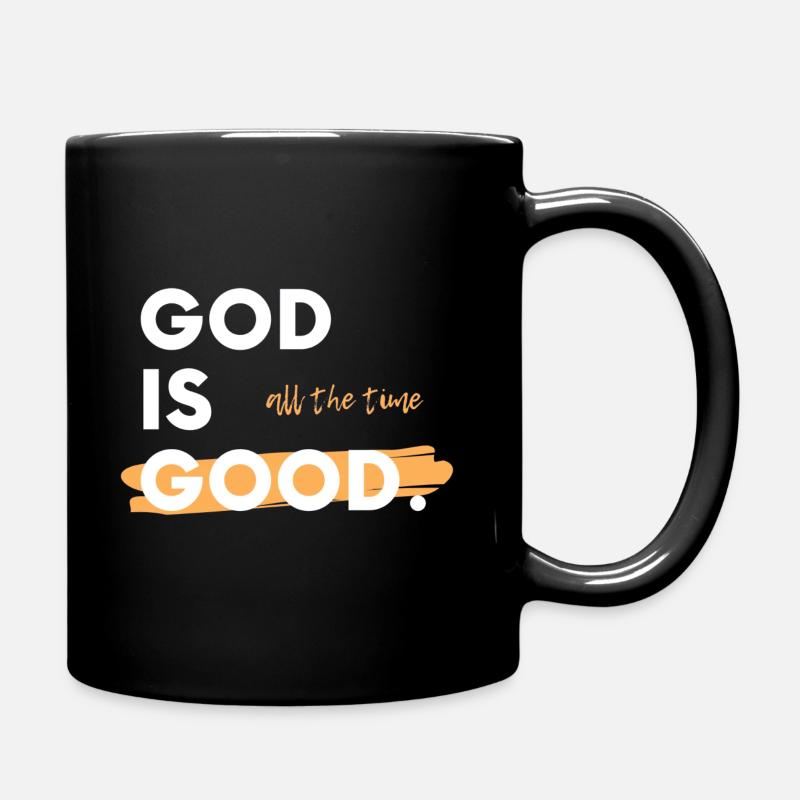 Gott ist gut. Die ganze Zeit - Tasse einfarbig - Schwarz