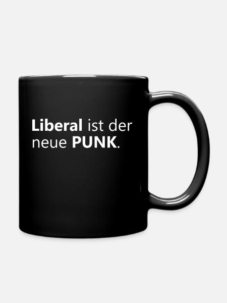 Liberal ist der neue Punk! - Tasse einfarbig - Schwarz