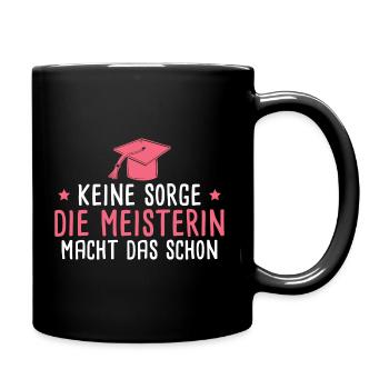 Meisterprüfung Handwerkerin Meisterin Geschenk - Tasse einfarbig - Schwarz - Rechts