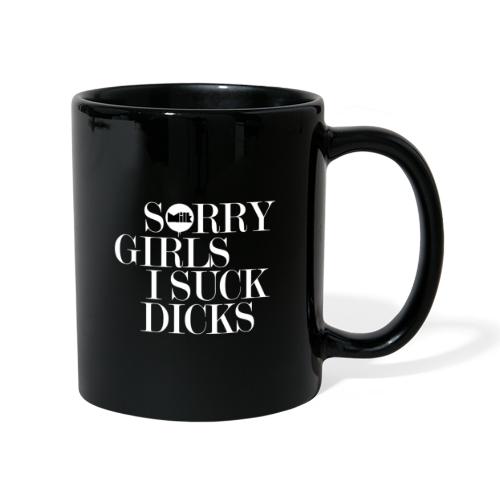 Sorry Girls ! - Mug uni
