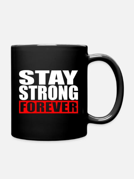 CB Stay strong forever - Full Colour Mug - black