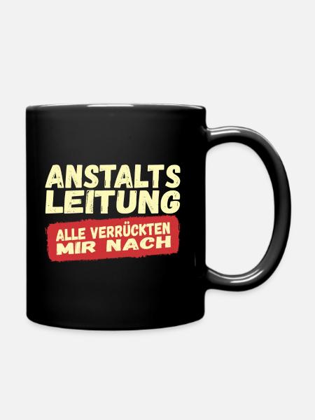 Anstaltsleitung - Tasse einfarbig - Schwarz