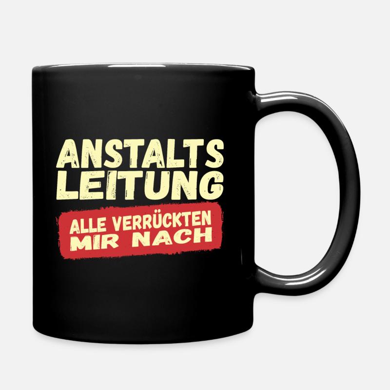 Anstaltsleitung - Tasse einfarbig - Schwarz